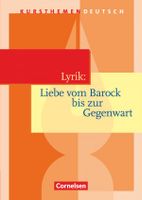 Kursthemen Deutsch - Lyrik: Liebe vom Barock bis zur Gegenwart Baden-Württemberg - Horgenzell Vorschau