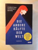 Die andere Hälfte der Welt - Christina Sweeney-Baird Eimsbüttel - Hamburg Stellingen Vorschau