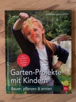 Buch Garten Projekte mit Kindern bauen pflanzen ernten Rheinland-Pfalz - Marnheim Vorschau