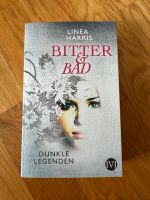 Bitter & Bad. Dunkle Legenden von Linea Harris Mecklenburg-Vorpommern - Greifswald Vorschau
