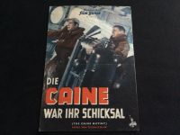 Illustrierte Film Bühne Kino Heft Die Caine war Schicksal  Bogert Kiel - Steenbek-Projensdorf Vorschau