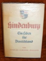 Hindenburg Ein Leben für Deutschland von Schultze - Pfaelzer 1934 Niedersachsen - Göttingen Vorschau