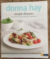 Donna Hay Simple Dinners Hessen - Seeheim-Jugenheim Vorschau