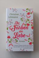 Christine Lehmann "Die Farben der Liebe" Nordrhein-Westfalen - Verl Vorschau