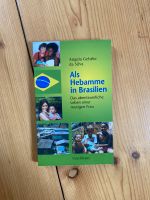 Als Hebamme in Brasilien Angela Gehrke Da Silva Baden-Württemberg - Schwäbisch Hall Vorschau