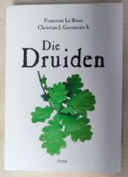 Die Druiden. Mythos, Magie und Wirklichkeit der Kelten. Rheinland-Pfalz - Ferschweiler Vorschau