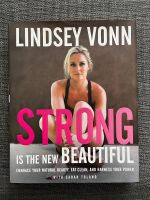 Lindsey Vonn - Strong is the new beautiful Buch englisch Bayern - Farchant Vorschau