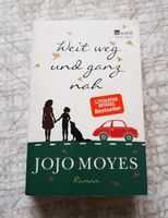 Weit weg und ganz nah Jojo Moyes Roman Buch Hamburg-Mitte - Hamburg Billstedt   Vorschau