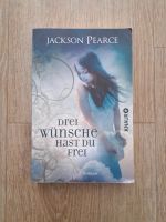 Buch drei Wünsche hast du frei Jackson Pearce Kreis Pinneberg - Pinneberg Vorschau