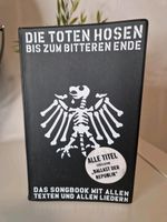Toten Hosen, Die - Bis zum bitteren Ende . Songbook . Vocal Guita Niedersachsen - Wunstorf Vorschau