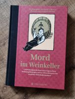 Buch Mord im Weinkeller 15 Krimis mit Weinempfehlungen Niedersachsen - Löningen Vorschau