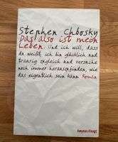 Das also ist mein Leben - Stephen Chbosky Baden-Württemberg - Heilbronn Vorschau