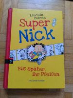 Super Nick, bis später, ihr Pfeifen Friedrichshain-Kreuzberg - Friedrichshain Vorschau