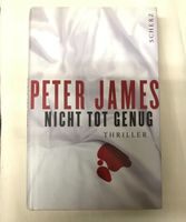 Peter James „Nicht tot genug“ gebunden Bayern - Murnau am Staffelsee Vorschau