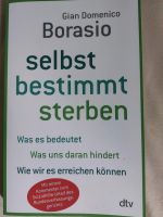 Buch " Selbstbestimmt Sterben" von Gian Domenico Borasio Berlin - Rudow Vorschau