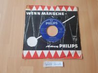 Vinyl Schallplatte Single Wenn Märsche dann Philipps Bundeswehr Niedersachsen - Wunstorf Vorschau