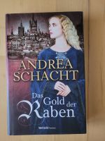 Andrea Schacht: Das Gold der Raben - historischer Roman München - Milbertshofen - Am Hart Vorschau
