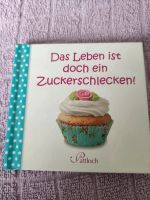 Das Leben ist doch ein Zuckerschlecken Baden-Württemberg - Hessigheim Vorschau