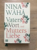 Nina Wähä : Vaters Wort und Mutters Liebe - Roman - Finnland Schleswig-Holstein - Flensburg Vorschau