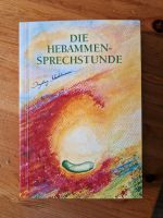 Die Hebammen Sprechstunde Buch top Zustand Baden-Württemberg - Bad Bellingen Vorschau