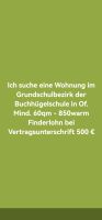 Suche Wohnung Buchhügel OF *Finderlohn 500 Euro Hessen - Offenbach Vorschau