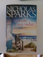 Wenn du mich siehst - Nicholas Sparks Essen-West - Holsterhausen Vorschau