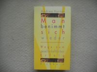 Andrea Hurton: Man benimmt sich wieder (1993) Niedersachsen - Achim Vorschau