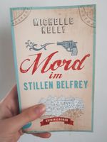 "Mord im Stillen Belfrey" von Michelle Kelly (Krimi, Buch) Sachsen - Lichtenstein Vorschau