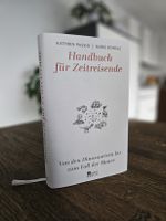 Handbuch für Zeitreisende – Kathrin Passig, Aleks Scholz Nordrhein-Westfalen - Erwitte Vorschau