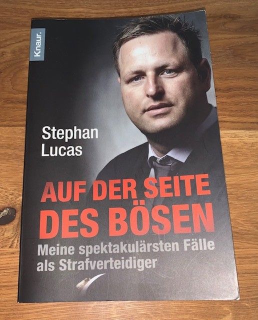 Auf der Seite des Bösen von Stephan Lucas Strafverteidiger in Nürnberg (Mittelfr)