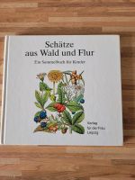 DDR Kinderbuch Schätze aus Wald und Flur Ein Sammelbuch für Kind Mecklenburg-Vorpommern - Wismar Vorschau