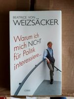 Beatrice von Weizsäcker: Warum ich mich nicht für Politik inte... Niedersachsen - Einbeck Vorschau
