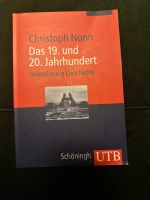 Christoph Nonn Das 19. und 20. Jahrhundert Orientierung Geschicht Düsseldorf - Bilk Vorschau
