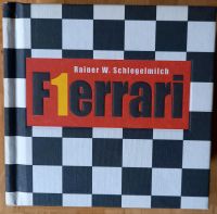 F1 Ferrari Rainer W Schlegelmilch ISBN 3-936761-12-4 Rheinland-Pfalz - Rosenheim (Kreis Altenkirchen) Vorschau