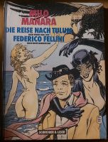 Manara/Fellini: Die Reise nach Tulum, Hardcover, limitiert Feldmoching-Hasenbergl - Feldmoching Vorschau