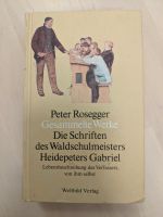 Peter Rosegger GESAMMELTE WERKE Bd 1 Waldschulmeister Heidepeters Baden-Württemberg - Ettlingen Vorschau