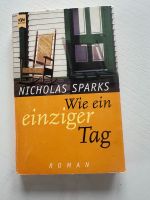 Nicolas Sparks Wie ein einziger Tag Bayern - Theres Vorschau