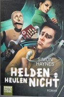 Science fiction Space Opera "Helden heulen nicht" Simon Haynes Nordrhein-Westfalen - Troisdorf Vorschau