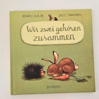 Kinderbuch Michael Engler Wir zwei gehören zusammen WIE NEU Baden-Württemberg - Ludwigsburg Vorschau