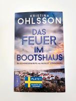 Schwedenkrimi ' Das Feuer im Bootshaus ' von Kristina Ohlsson Bayern - Kaisheim Vorschau