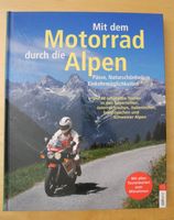 Mit dem Motorrad durch die Alpen; Pässe, Naturschönheiten Einkehr Rheinland-Pfalz - Neustadt an der Weinstraße Vorschau