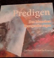 Predigen, den Menschen Bewegendes sagen. Baden-Württemberg - Oberndorf am Neckar Vorschau