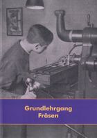 Grundlehrgang Fräsen // Arbeiten an der Fräsmaschine // Buch NEU! Niedersachsen - Wallenhorst Vorschau