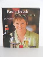 Buch von Paula Bosch Weingenuss sehr gut erhalten Niedersachsen - Bippen Vorschau