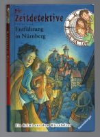 Die Zeitdetektive Entführung in Nürnberg - Fabian Lenk - Band 29 Nürnberg (Mittelfr) - Nordstadt Vorschau