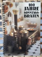 Kochbuch 100 Jahre Sonntagsbraten Nordrhein-Westfalen - Ahlen Vorschau