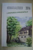 Heimatkalender 2016 Landkreis Birkenfeld Saarland - St. Wendel Vorschau