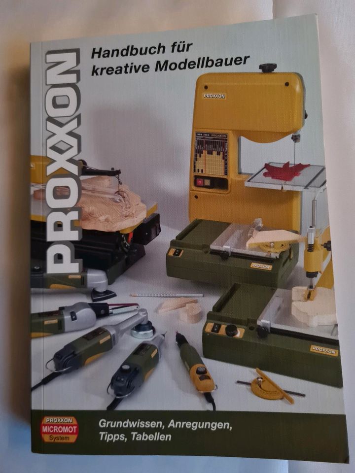 Handbuch für kreative Modellbauer von PROXXON in Ulsnis