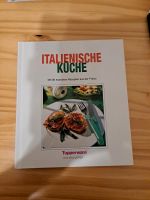 Tupperware  Kochbuch  Italienische  Küche Westerwaldkreis - Rückeroth Vorschau