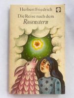 DDR Kinderbuch Die Reise nach dem Rosenstern ATB Sachsen-Anhalt - Bad Schmiedeberg Vorschau